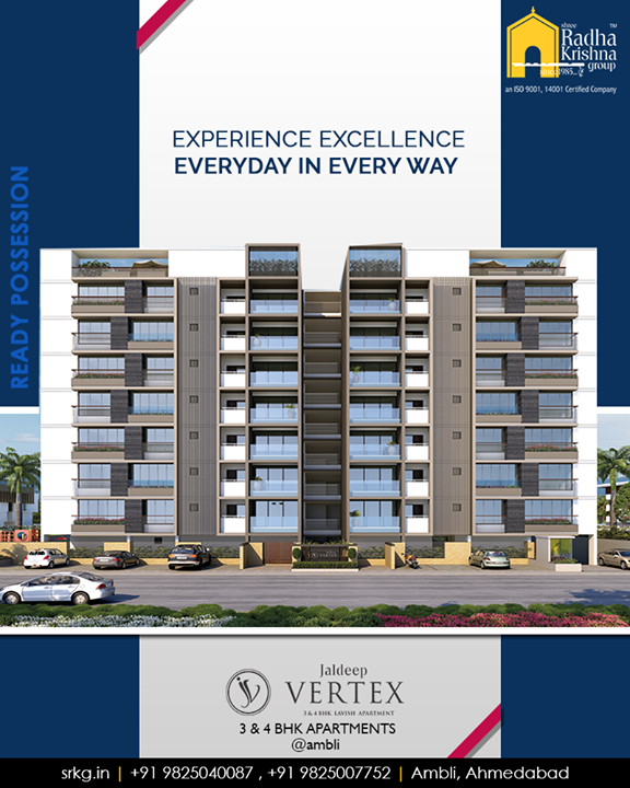 Experience excellence every-day in every-way and let your lifestyle be escalated at #JaldepVertex.

#ExcellenceEverydayEveryway #LuxuryOfSpace #Ambli #ShreeRadhaKrishnaGroup #Ahmedabad #RealEstate #LuxuryLiving