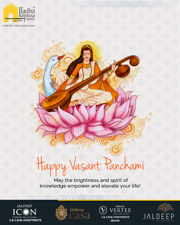 May the brightness and spirit of knowledge empower and elevate your life!

#VasantPanchami #SaraswatiPuja #GoddessSaraswati #ShreeRadhaKrishnaGroup #Ahmedabad #RealEstate #JaldeepApartment #JaldeepVertext #JaldeepCasa #JaldeepIcon