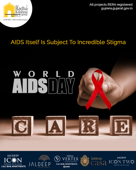AIDS Itself Is Subject To Incredible Stigma.

#WorldAIDSDay #AIDSDay #AIDSDay2019 #WorldAIDSDay2019 #ShreeRadhaKrishnaGroup #Ahmedabad #RealEstate #SRKG