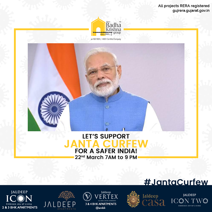 Let's support Janta Curfew for a safer India!

#IndiaFightsCorona #JantaCurfew #JantaCurfew2020 #Coronavirus
#ShreeRadhaKrishnaGroup #Ahmedabad #RealEstate