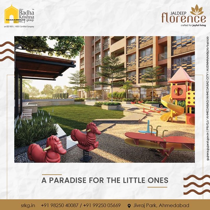 Let the kids have abundant fun and frolic in the children's play area. After all, the big smiles on their faces are what matters the most in life.

#JaldeepFlorence #LuxuryLiving #ShreeRadhaKrishnaGroup #Ahmedabad #RealEstate #SRKG