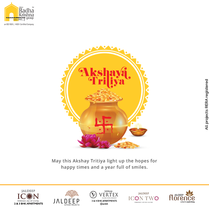 May this Akshay Tritiya light up the hopes for happy times and a year full of smiles

#AkshayaTritiya #AkshayaTritiya2021 #Happiness #Wealth #ShreeRadhaKrishnaGroup #RadhaKrishnaGroup #SRKG #Ahmedabad #RealEstate