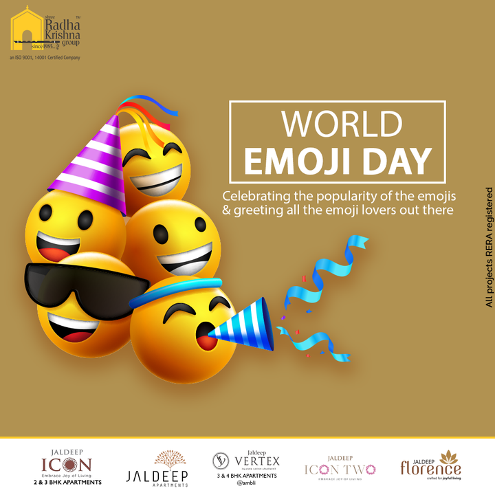 Celebrating the popularity of the emojis & greeting all the emoji lovers out there

#WorldEmojiDay #EmojiDay #WorldEmojiDay2021 #ShreeRadhaKrishnaGroup #RadhaKrishnaGroup #SRKG #Ahmedabad #RealEstate