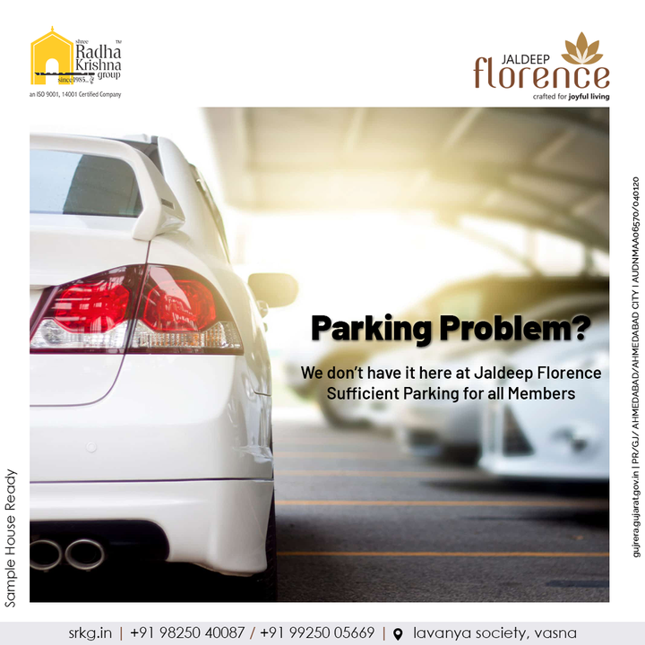 Get ready to bid farewell to your existing parking problems because your new home at Jaldeep Florence has more than sufficient parking space for all the members.

#Amenities #LuxuryLiving #RadhaKrishnaGroup #ShreeRadhaKrishnaGroup #JivrajPark #Ahmedabad #RealEstate #SRKG