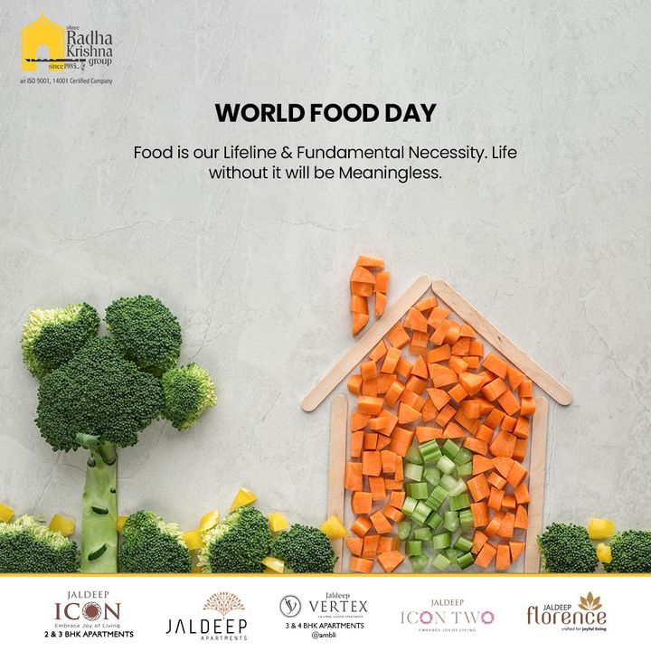Food is our Lifeline & Fundamental Necessity. Life without it will be Meaningless.

#WorldFoodDay #WorldFoodDay2021 #FoodDay #ShreeRadhaKrishnaGroup #RadhaKrishnaGroup #SRKG #Ahmedabad #RealEstate