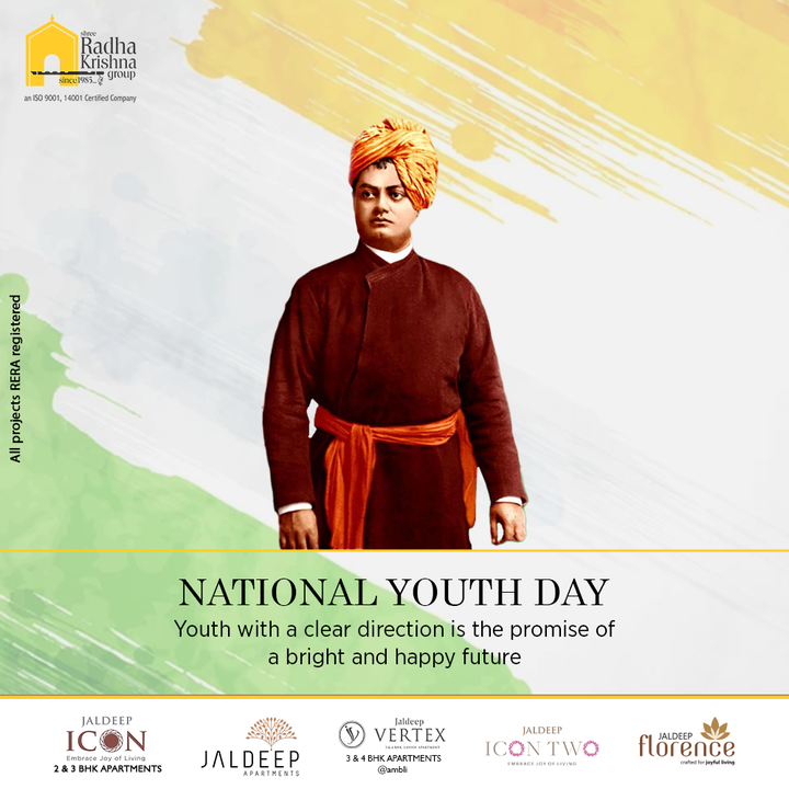Youth with a clear direction is the promise of a bright and happy future. 

#NationalYouthDay #SwamiVivekanandaJayanti #SwamiVivekananda #YouthDay #NationalYouthDay2022 #RadhaKrishnaGroup #ShreeRadhaKrishnaGroup #Ahmedabad #RealEstate #SRKG