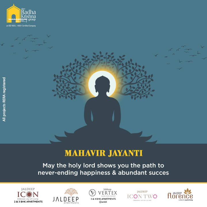May the holy lord shows you the path to never-ending happiness & abundant success.

#MahavirJayanti #HappyMahavirJayanti #MahavirJayanti2022  #LordMahavir #Ahimsa #Satya #ShreeRadhaKrishnaGroup #Ahmedabad #RealEstate #SRKG