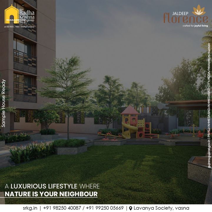 Take a deep breath of the clean air in your home. Nature's peace will soothe your soul and impart the essence of a luxurious living.

#JaldeepFlorence #Amenities #LuxuryLiving #RadhaKrishnaGroup #ShreeRadhaKrishnaGroup #JivrajPark #Ahmedabad #RealEstate #SRKG