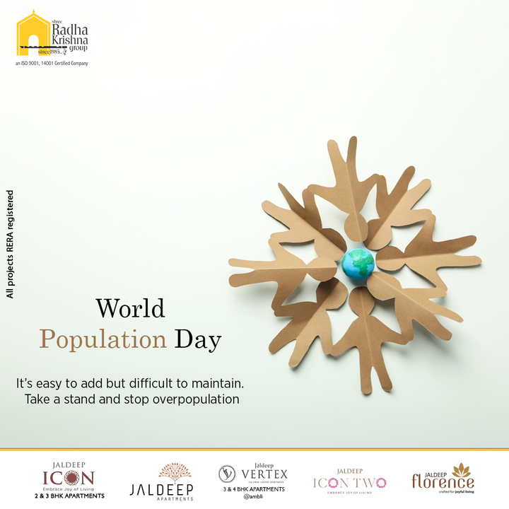 It’s easy to add but difficult to maintain.Take a stand and stop overpopulation'

#WorldPopulationDay #PopulationDay #WorldPopulationDay2022 #WorldPopulationDayFacts #Population #ShreeRadhaKrishnaGroup #RadhaKrishnaGroup #SRKG #Ahmedabad #RealEstate