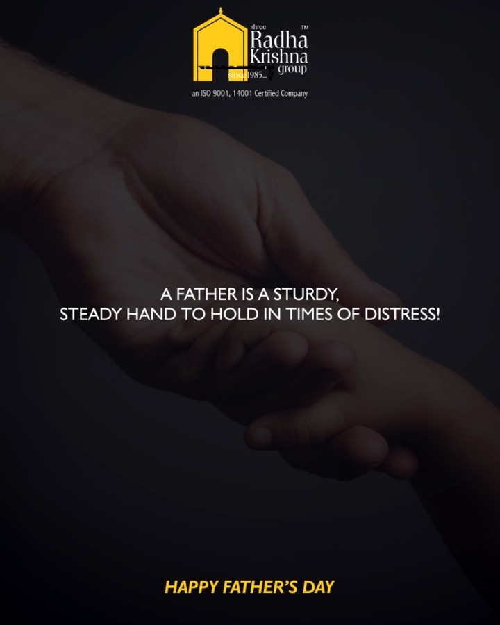 A father is a sturdy, steady hand to hold in times of distress!

#HappyFathersDay #FathersDay #FathersDay2018 #FathersDay2k18 #ShreeRadhaKrishnaGroup #Ahmedabad