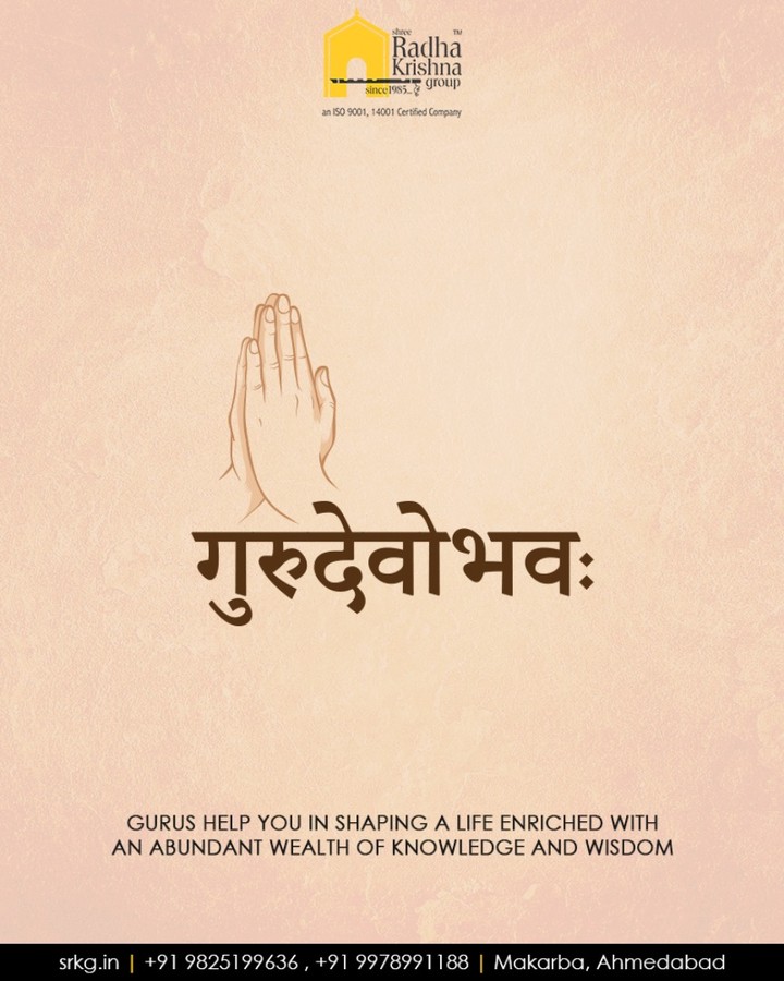 Gurus help you in shaping a life enriched with an abundant wealth of knowledge and wisdom.

#GuruPurnima #GuruPurnima2018 #GuruIsABlessing #ShreeRadhaKrishnaGroup #Bopal #Ahmedabad
