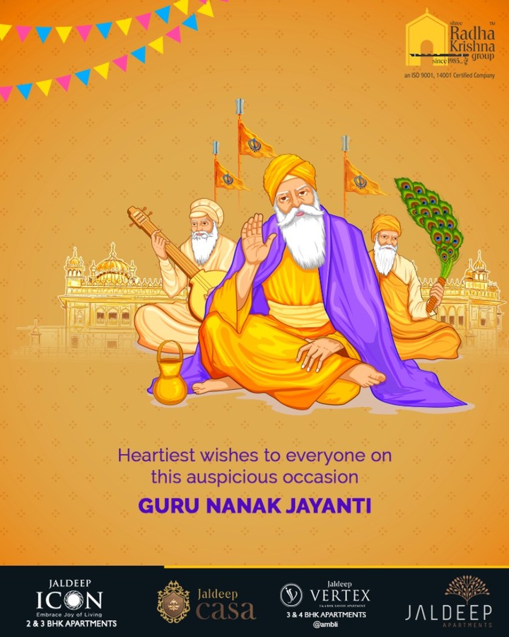 Heartiest wishes to everyone on this auspicious occasion.

#GuruNanakJayanti #Gurpurab #GuruNanakDevJi #ShreeRadhaKrishnaGroup #Ahmedabad #RealEstate #LuxuryLiving