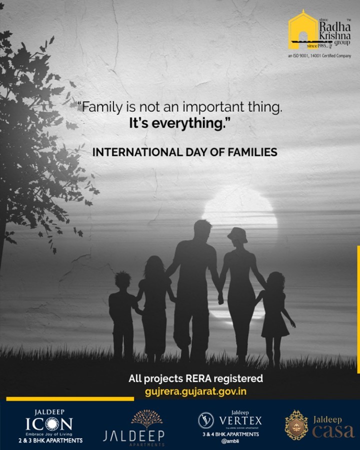 Family is not an important thing. It's everything.

#InternationalDayofFamilies #ShreeRadhaKrishnaGroup #Ahmedabad #RealEstate #Makarba