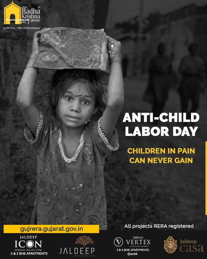Children in pain can never gain.

#WorldAntiChildLabourDay #AntiChildLabourDay #ShreeRadhaKrishnaGroup #Ahmedabad #RealEstate #SRKG