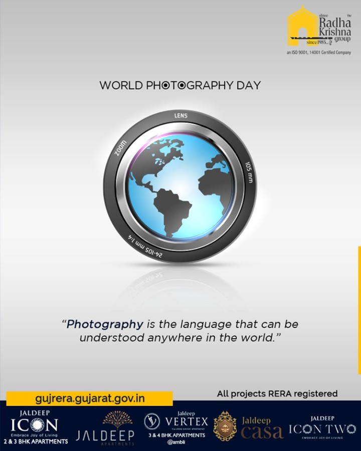 Photography is the language that can be understood anywhere in the world!

#WorldPhotographyDay #WorldPhotographyDay2019 #Photography #Photo #ShreeRadhaKrishnaGroup #Ahmedabad #RealEstate #SRKG