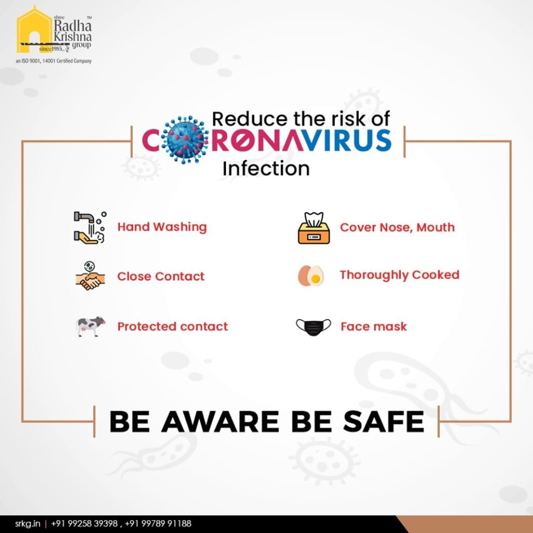 Reduce the risk of coronavirus.

#CoronaVirus #CoronaAlert #COVID19 #StayAware #StaySafe #ShreeRadhaKrishnaGroup #Ahmedabad #RealEstate