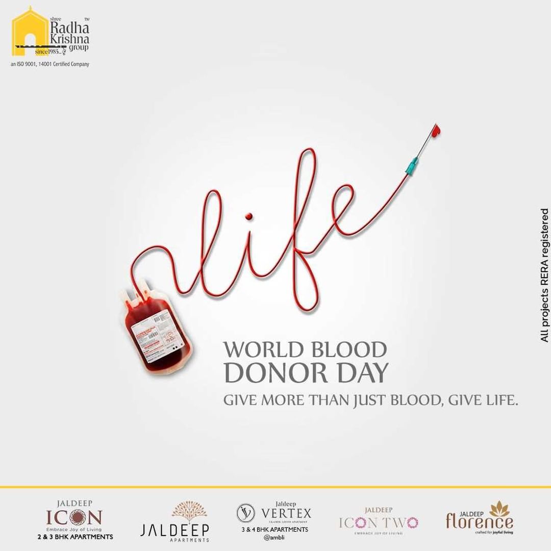 GIve more than just bood, Give Life.

#WorldBloodDonorDay2021 #BloodDonor #BloodDonorDay #WorldBloodDonorDay #ShreeRadhaKrishnaGroup #RadhaKrishnaGroup #SRKG #Ahmedabad #RealEstate