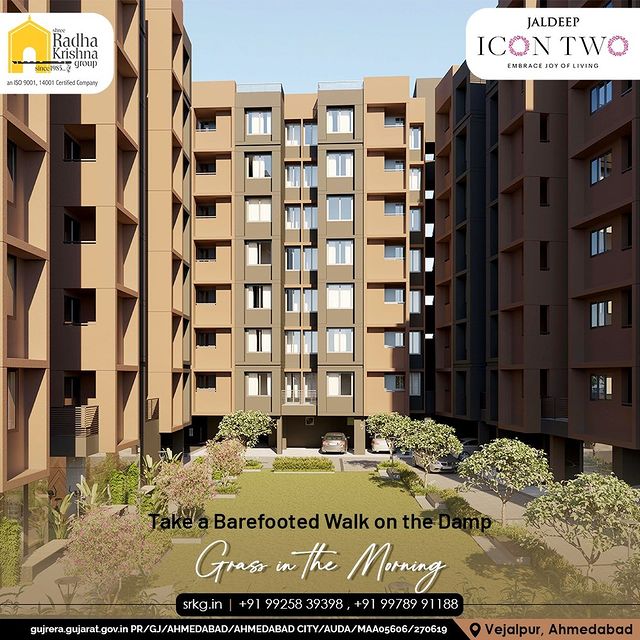 Start your mornings by walking on the damp grass in the morning with no shoes on & let your body connect with the ground at the in-house garden space at Jaldeep Icon 2.

#JaldeepIconTwo #IconTwo #LuxuryLiving #ShreeRadhaKrishnaGroup #RadhaKrishnaGroup #SRKG #Vejalpur #Makarba #Ahmedabad #RealEstate