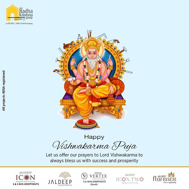 Let us offer our prayers to Lord Vishwakarma to always bless us with success and prosperity.

#VishwakarmaJayanti #Vishwakarma #VishwakarmaPuja #LordVishwakarma #VishwakarmaJayanti2022 #CreatorOfTheWorld #Builder #SRKG #JaldeepIconTwo #JaldeepFlorence