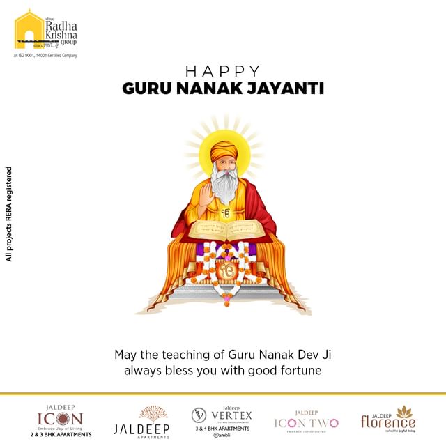 May the teaching of Guru Nanak Dev Ji always bless you with good fortune

#GuruNanakJayanti #GuruNanakJayanti2022 #GuruNanak #WaheGuru #GuruNanakDevji #Gurpurab #RealEstate #SRKG #Ahmedabad