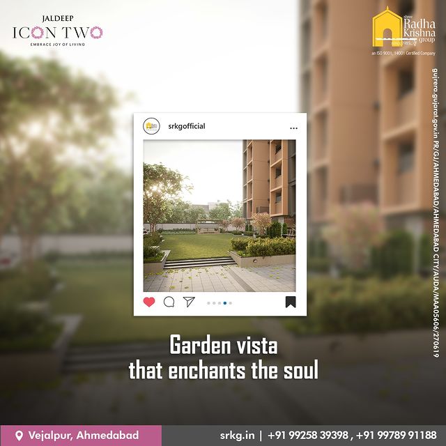 Discover the beauty and tranquility as you soak in the view from your balcony. Experience the magic of nature's embrace right at your doorstep.

#GardenVista #EnchantedSoul #JaldeepIconTwo #Amenities #Luxurious #Living #RadhaKrishnaGroup #ShreeRadhaKrishnaGroup #Jivrajpark #Ahmedabad #Realestate #SRKG