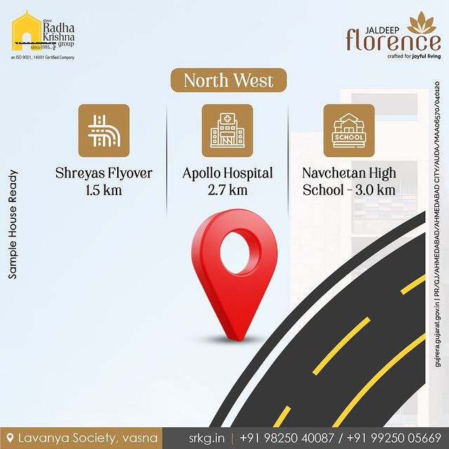Ensuring an effortless lifestyle.

At The Shree Radha Krishna Group, we deeply understand the concerns that come into play when you plan to purchase a home. One of the most essential considerations among them is the proximity and connectivity of nearby locations. 

Hence, we present to you Jaldeep Florence, where we have intricately addressed your convenience by surrounding you with an array of nearby facilities. Offering you unparalleled accessibility to a variety of necessities ranging from educational institutions to medical facilities and retail hubs to recreational spaces, we have ensured that all your needs are within arms reach.

In the northwestern direction, some of the key locations include:
- Shreyas Flyover - 1.5 km
- Apollo Hospital - 2.7 km
- Navchetan High School - 3.0 km

#JaldeepFlorence #Flyover #Hospitals #Schools #Locations #Nature #Necessities #Nearby #NorthSouthEastWest #West #LuxuriousLifestyle #Facilites #Proximity #ConvenientLiving #ConnectedLiving #Schools #Hospitals #Connectivity #LuxuryLiving #RealEstate #RadhaKrishnaGroup #ShreeRadhaKrishnaGroup #Ahmedabad #SRKG