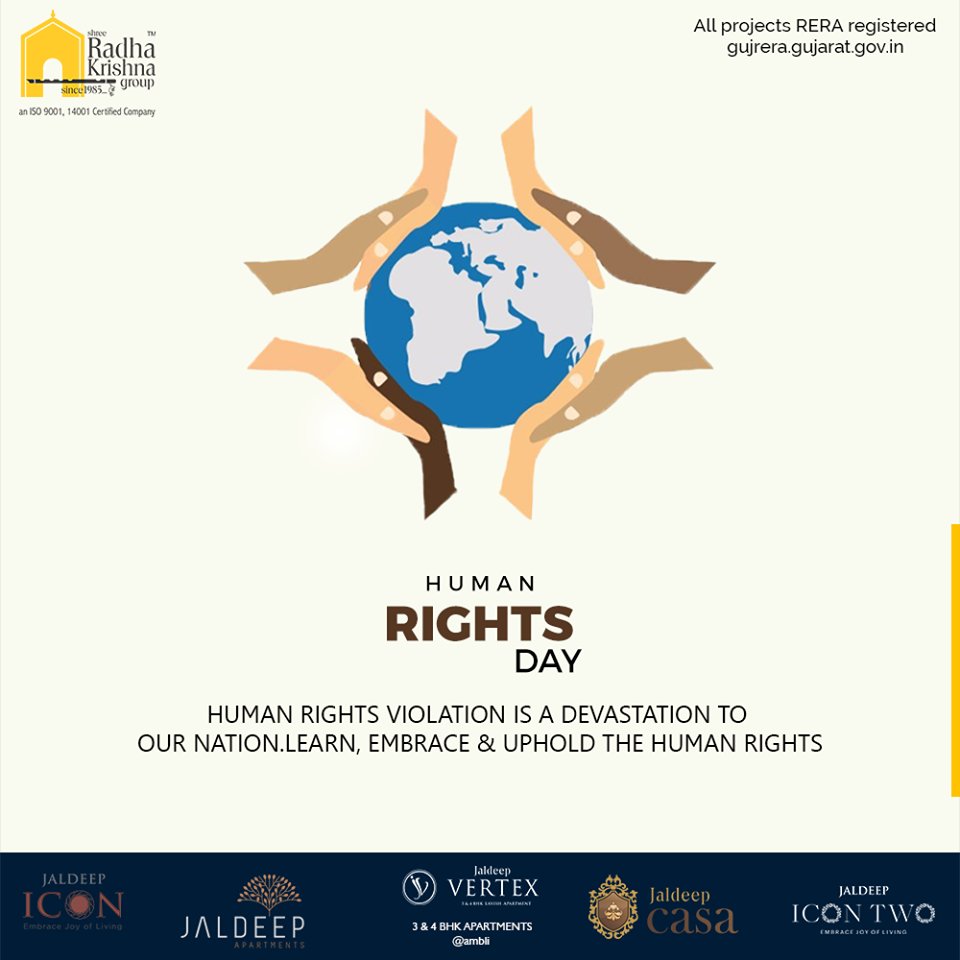 Human Rights violation is a devastation to our nation. Learn, embrace & uphold the human rights.

#StandUp4HumanRights #HumanRightsDay #HumanRightsDay2019 #Equality #Freedom #Justice #ShreeRadhaKrishnaGroup #Ahmedabad #RealEstate #SRKG #IconicApartments #IconicLivingHuman https://t.co/11oXJAOnxn