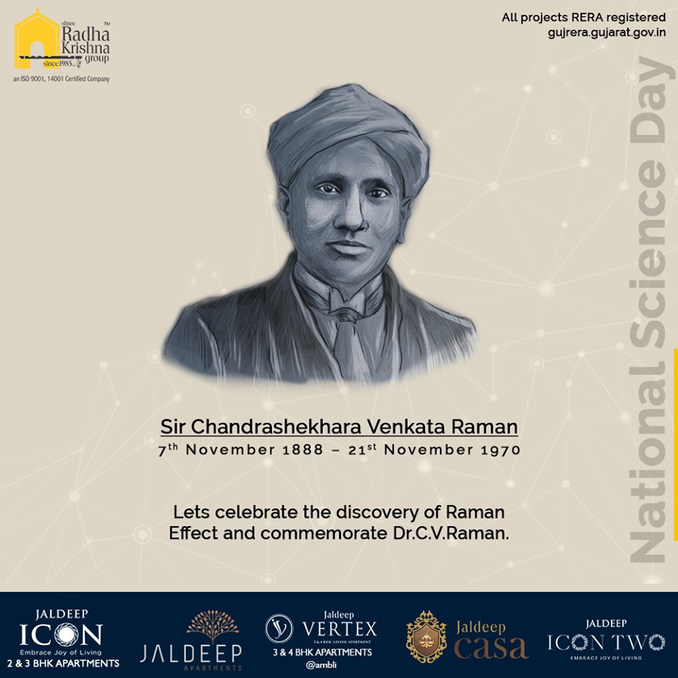 Lets celebrate the discovery of Raman effect and commemorate Dr. C.V.Raman.

#NationalScienceDay #ScienceDay #NationalScienceDay2020 #CVRaman #Science #ShreeRadhaKrishnaGroup #Ahmedabad #RealEstate #SRKG https://t.co/A4AOvlrTBh