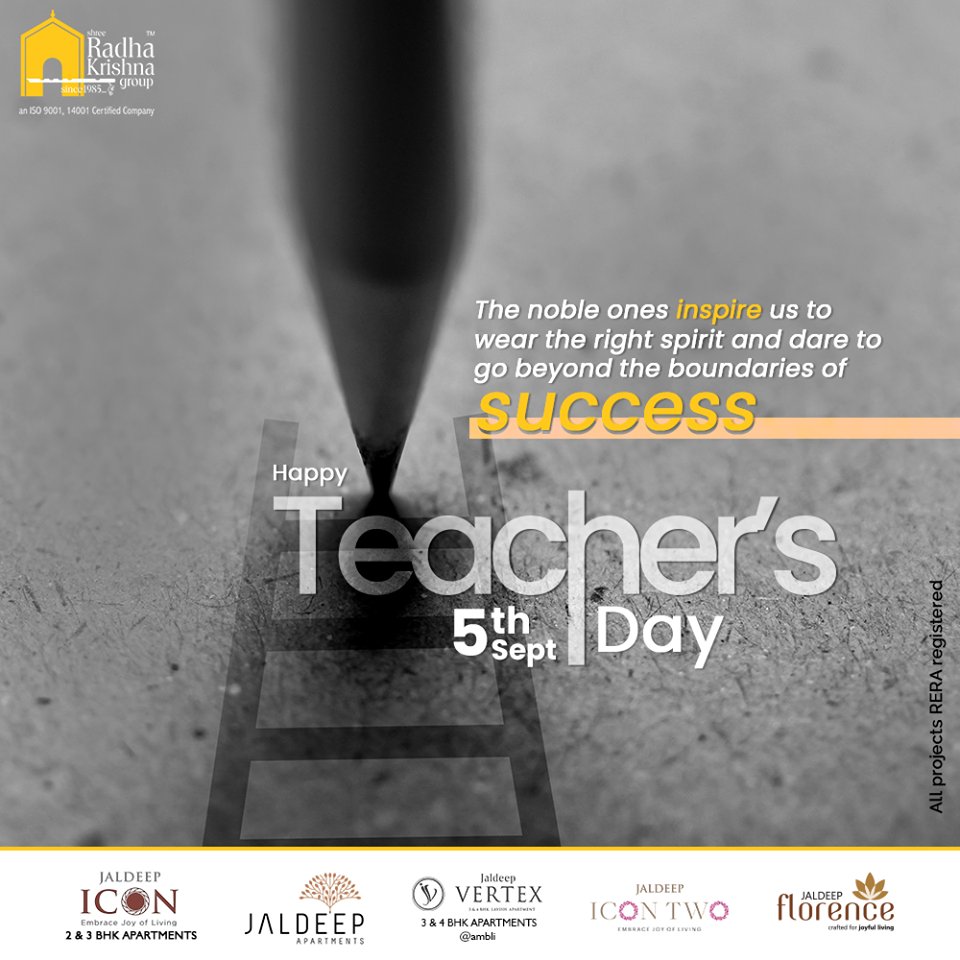 The noble ones inspire us to wear the right spirit and dare to go beyond the boundaries of success

#HappyTeachersDay #TeachersDay #Guru #TeachersDay2020 #ShriSarvepalliRadhakrishnan #ShreeRadhaKrishnaGroup #Ahmedabad #RealEstate #SRKG https://t.co/pSwxkOdcML